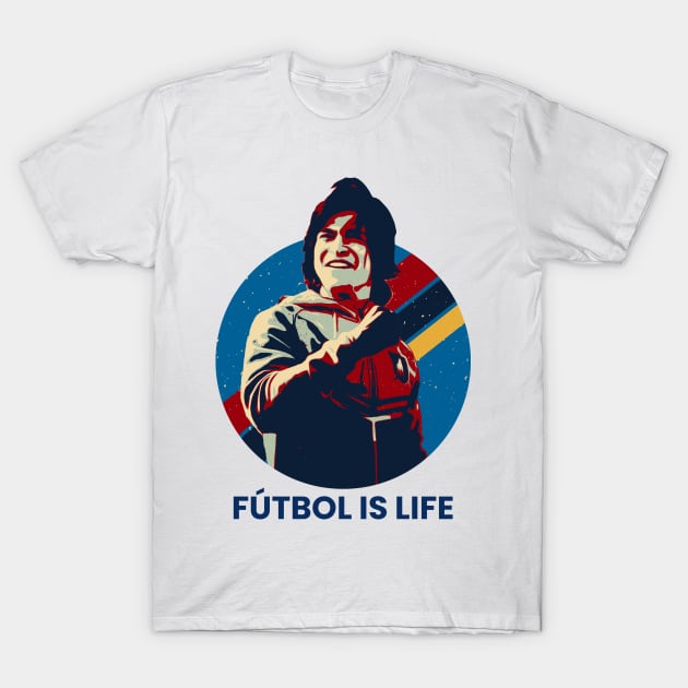 Futbol is life T-Shirt by Suarezmess